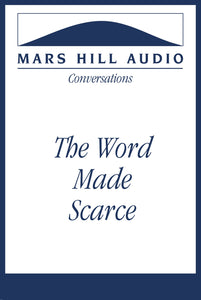 The Word Made Scarce