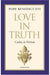 Love and truth precede justice