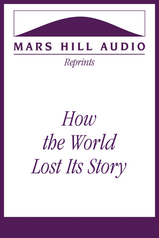 How the World Lost Its Story