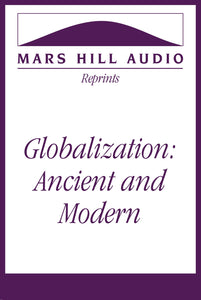 Globalization: Ancient and Modern