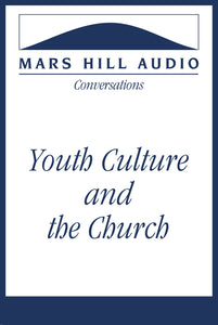 Youth Culture & the Church