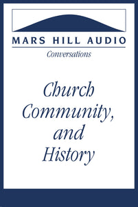 Church, Community, & History