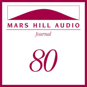 Mars Hill Audio Journal, Volume 80