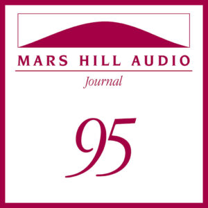 Mars Hill Audio Journal, Volume 95