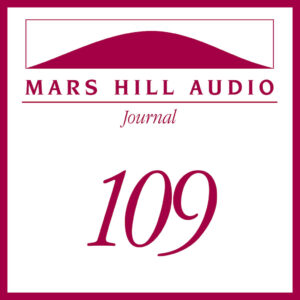 Mars Hill Audio Journal, Volume 109