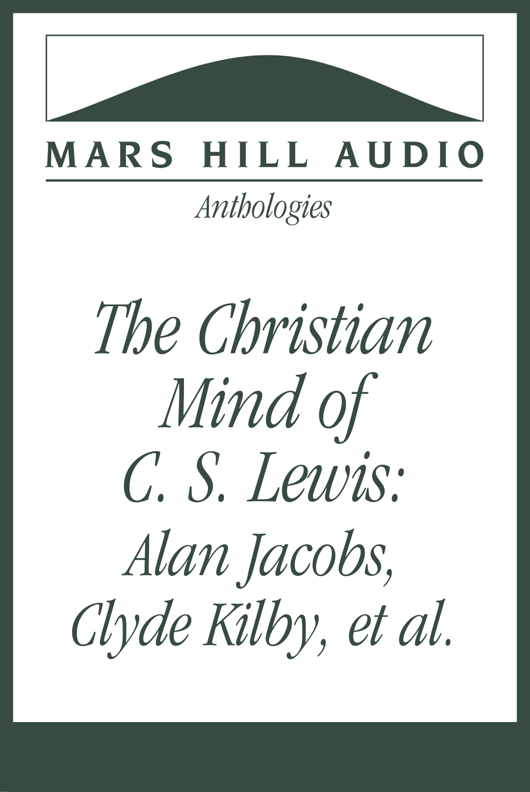 The Christian Mind of C. S. Lewis