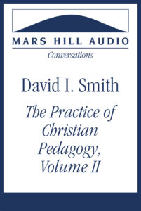 The Practice of Christian Pedagogy, Volume II