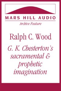 The sacramental vision of G. K. Chesterton