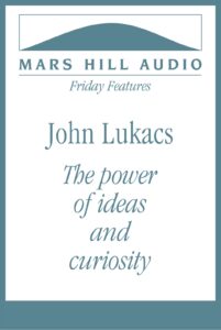 Ideas and historical consequences