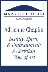 Beauty, Spirit, & Embodiment: A Christian View of Art