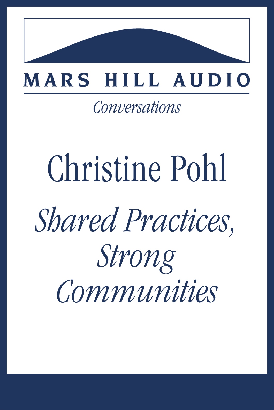 Shared Practices, Strong Communities