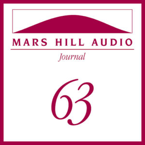 Mars Hill Audio Journal, Volume 63