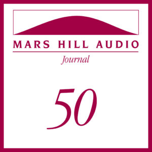Mars Hill Audio Journal, Volume 50