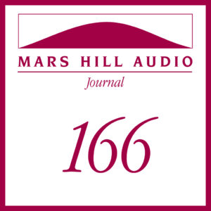 Mars Hill Audio Journal, Volume 166