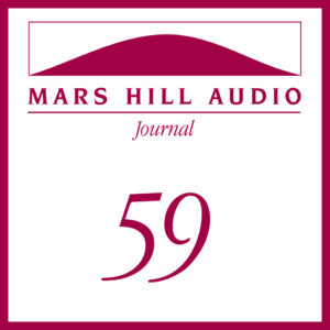 Mars Hill Audio Journal, Volume 59