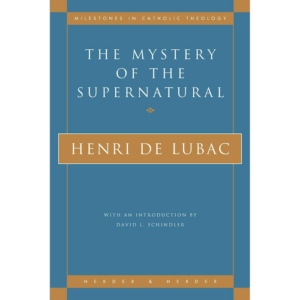 The supernatural destiny of humanity